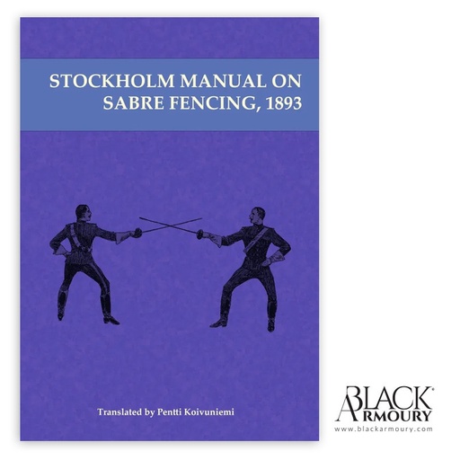 [BOOK-STOC-SABRE] Stockholm Manual on Sabre Fencing (1893)